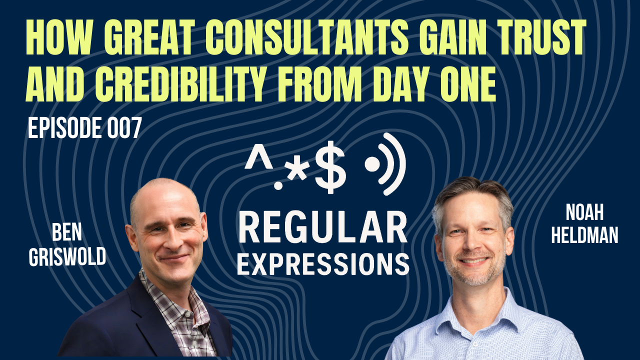 Episode artwork: How Great Consultants Gain Trust and Credibility From Day One