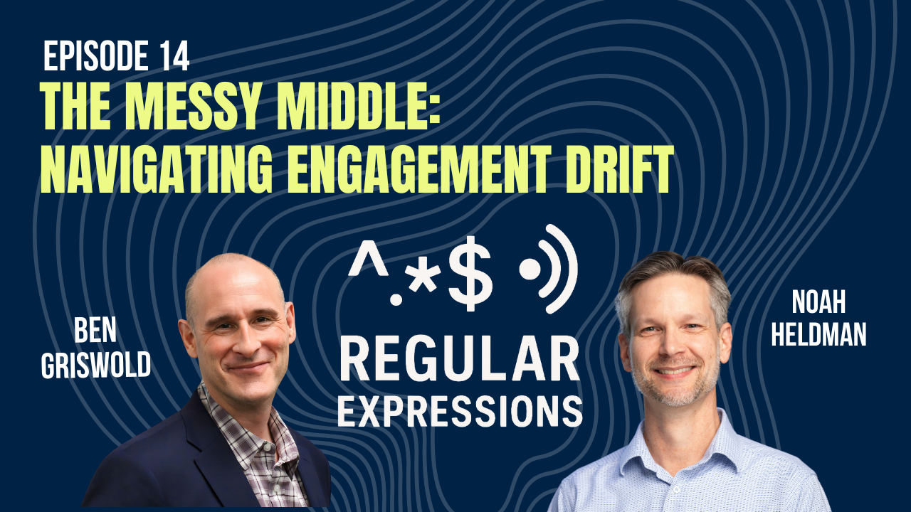Episode artwork: The Messy Middle: Navigating Engagement Drift