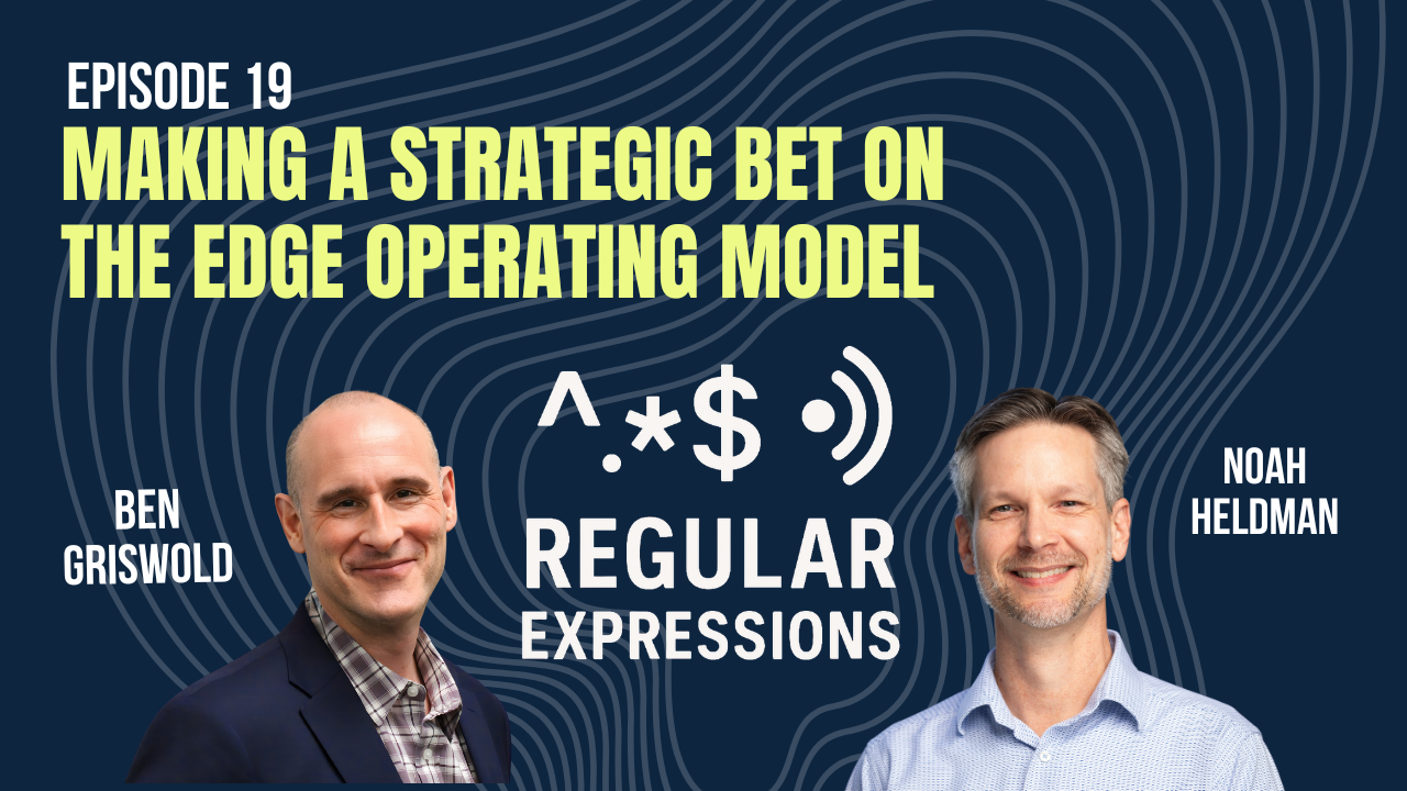 Episode artwork: Making a Strategic Bet On The EDGE Operating Model
