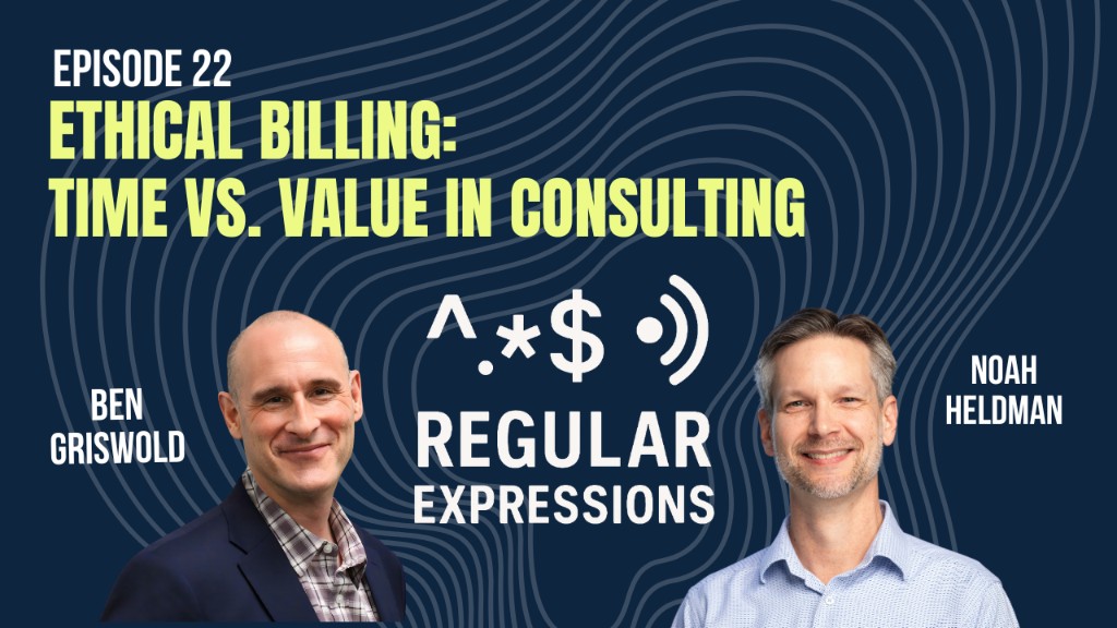 Episode artwork: Ethical Billing: Time vs. Value in Consulting
